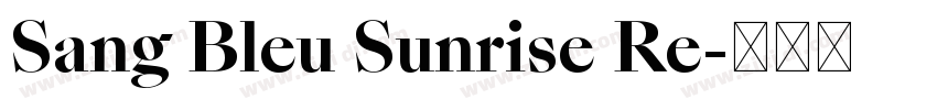 Sang Bleu Sunrise Re字体转换